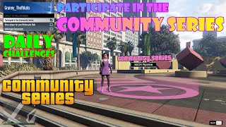 Participate in the Community Series  Daily Challenges ✅ GTA Online [upl. by Eleonore]