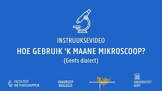 Instructievideo microscoopgebruik Gentse versie [upl. by Notsirhc338]