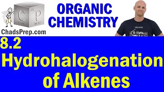 82 Hydrohalogenation of Alkenes  Organic Chemistry [upl. by Moorish]