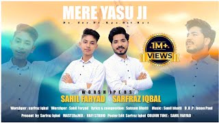 Mere Yasu Ji De Zor Di Kya Bat Hai COVER  Sarfraz Iqbal Sahil Faryad  Masih Geet 2024 [upl. by Ganiats159]