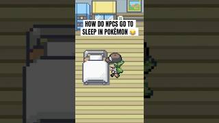 How do NPCs go to sleep in Pokemon 😂 pokemon shorts [upl. by Eelloh]