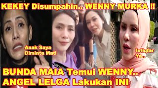 WENNY ARIANI Murka KEKEY Disumppahin Neter Gini  Bunda Maia Temui Wenny Angel Lelga UCAPKAN Ini [upl. by Fazeli]