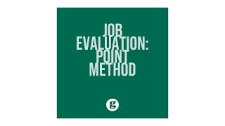 Job Evaluation Point Method [upl. by Herries451]