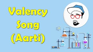 VALENCY SONG Aarti  Chemical Reactions and Equations Class 10 SSC CBSE feat Chandresh Kalyani [upl. by Tebzil164]