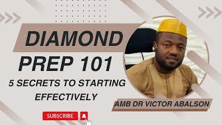 DIAMOND PREP 101 TRAINING BY AMB DR VICTOR ABALSON [upl. by Dory]