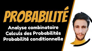 Probabilité  Analyse combinatoires amp Calculs des Probabilités amp Probabilité conditionnelle [upl. by Ainehta]