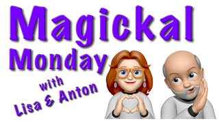 Magickal Monday EP 83 with Lisa amp Anton Live Tarot Astrology Magick and More chatshow tarot [upl. by Ylremik]