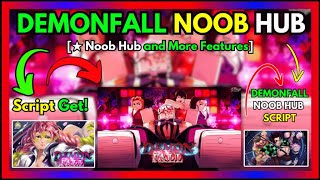 NOOB HUB DEMONFALL SCRIPT [upl. by Gensler352]