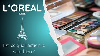 LOréal  Estce que son action le vaut bien [upl. by Leibman]