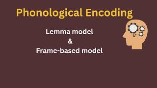 phonological encoding  phonological encoding in psycholinguistic [upl. by Lainahtan]