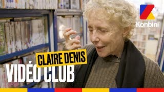 Claire Denis  Vidéo Club [upl. by Esirrehc248]