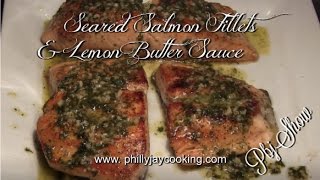 Worlds Best Seared Salmon Fillets With Lemon Butter Sauce Salmon Fillets Recipe [upl. by Hayden]