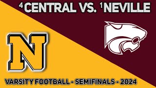 Neville vs Central Semifinals  2024 [upl. by Charlton906]