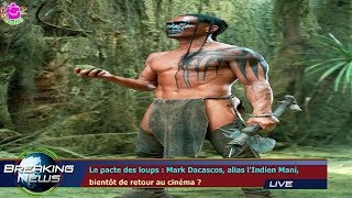 Le pacte des loups  Mark Dacascos alias lIndien Mani bientôt de retour au cinéma [upl. by Leo]