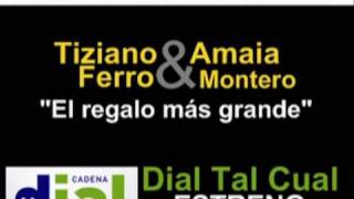 TIZIANO FERRO amp AMAIA MONTERO  El regalo más grande Estreno  Cadena Dial [upl. by Drofwarc683]