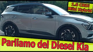 Parliamo del 16 Diesel CRDi Mild Hybrid della KIA Sportage [upl. by Torto966]