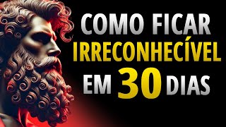 APENAS 30 DIAS você vai ficar IRRECONHECÍVEL se SEGUIR estes 11 PODEROSOS DESAFIOS Estoicos [upl. by Parke]