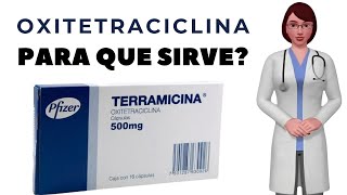 OXITETRACICLINA que es y para que sirve oxitetraciclina como usar oxitetraciclina 500 mg [upl. by Alix]