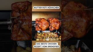 Butter Rotisserie Hühnchen  das beste Chicken Rezept vom Drehspieß butter chicken shorts [upl. by Ciro]