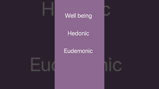 wellbeing Hedonic amp Eudemonic wellbeing psychology education teaching health pleasure shorts [upl. by Mcintyre]