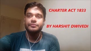 Charter Act 1833 Explained in Detail [upl. by Mur]