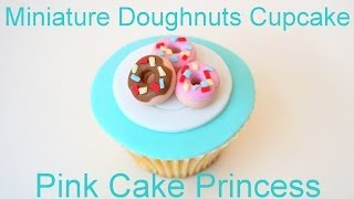 Miniature Doughnut Cupcake Decorating How to by Pink Cake Princess [upl. by Unam]