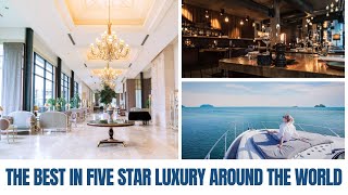 Dream Destinations The Best in Five Star Luxury Around the World [upl. by Beesley]