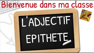 Français ladjectif épithète [upl. by Gebhardt980]