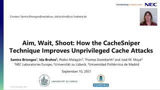 IEEE EuroSampP 2021  Aim Wait Shoot How the CACHESNIPER Technique Improves Unprivileged Cache A [upl. by Maunsell490]