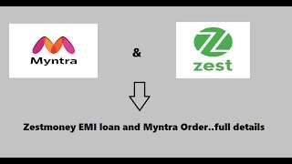 zestmoney EMI loan for shopping on myntra with full details [upl. by Adnema]