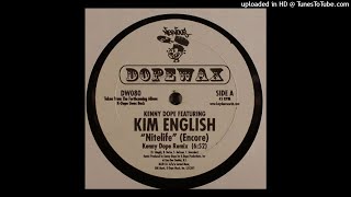 Kenny Dope Featuring Kim English  Nitelife Encore Kenny Dope Remix [upl. by Drofnas]