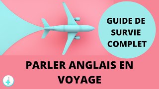 PARLER ANGLAIS EN VOYAGE  le guide complet dialogues simples [upl. by Olly]