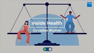 What is circadian rhythm  Sleep  Inside Health  Bupa Health [upl. by Zoara]