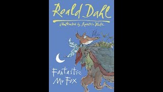 Fantastic Mr Fox Chapters 15 [upl. by Lilhak386]