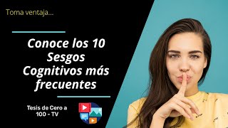 👨 Toma ventaja Conoce los 10 Sesgos Cognitivos más frecuentes [upl. by Elison]