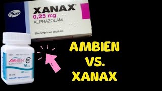 Ambien vs Xanax [upl. by Nrehtac]