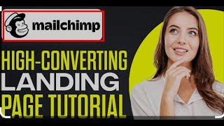 Mailchimp Landing Page Tutorial Create A HighConverting Landing Page For FREE 2024 [upl. by Eimoan]