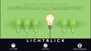 Lichtblick vom 17112024  Der letzte macht das Licht an Teil 3 [upl. by Michaela]