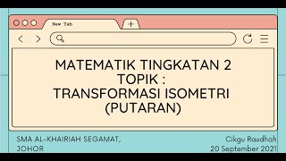 Jom belajar Matematik TRANSFORMASI ISOMETRI PUTARAN  MATEMATIK TINGKATAN 2 [upl. by Mayda211]