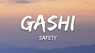 GASHI  Safety Lyrics ft DJ Snake [upl. by Dilahk]