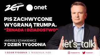 PiS zachwycone wygraną Trumpa quotŻenada i dziadostwoquot quotmentalność lizusówquot  7 Dzień Tygodnia [upl. by Vokaay]