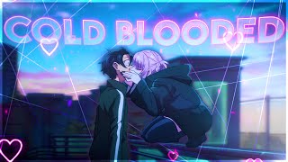 CALL OF THE NIGHT  COLD BLOODED EDITAMV [upl. by Araiek]