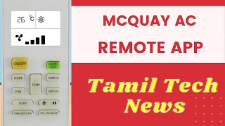 Mcquay AC Remote App in Tamil  Remote Control For Mcquay Air Conditioner [upl. by Dhu]