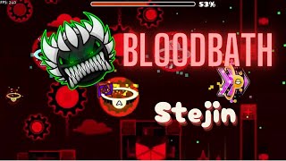 FINALLY  Bloodbath 100 Stejin  Geometry Dash [upl. by Yeltnarb897]