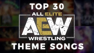 Top 30 AEW Theme Songs V1  MonoPython [upl. by Oluap576]