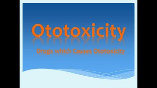 What is Ototoxicity Which drugs produce ototoxicity Furosemide Aminoglycosides induce ototoxicity [upl. by Nnailuj]