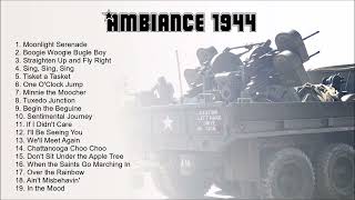 Ambiance 1944 Playlist 2 [upl. by Lolanthe148]