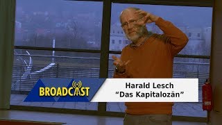 Talk  Harald Lesch  The Capitalocene [upl. by Nagam513]