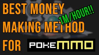 Best Money Making Method for PokeMMO [upl. by Cordier]