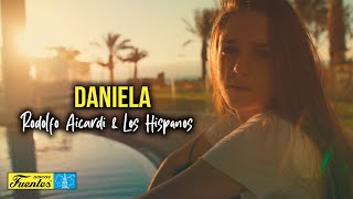 Daniela  Rodolfo Aicardi amp Los Hispanos VIDEO LETRA [upl. by Jakoba886]